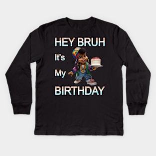 Miltown Hey Bruh It'S My Kids Long Sleeve T-Shirt